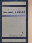Dr. Victor János - Boldog rabság [antikvár]
