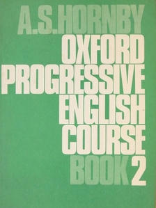 A. S. Hornby - Oxford Progressive English Course Book 2 [antikvár]