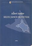 Albert Sándor - Selye János Egyetem [antikvár]