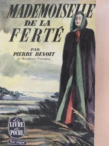 Pierre Benoit - Mademoiselle de la Ferté [antikvár]
