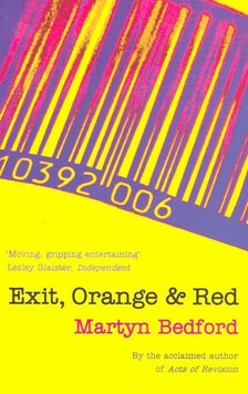 BEDFORD, MARTYN - Exit, Orange and Red [antikvár]