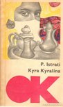 ISTRATI, PANAIT - Kyra Kyralina [antikvár]