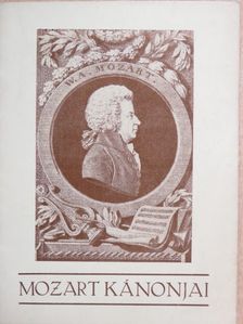Mozart - Mozart kánonjai [antikvár]
