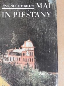 Eva Strittmatter - Mai in Piest'any [antikvár]