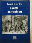Szegedi Szabó Béla - Angyali rezervátum [antikvár]