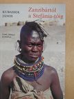 Kubassek János - Zanzibártól a Stefánia-tóig (dedikált példány) [antikvár]