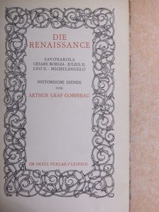 Arthur Graf Gobineau - Die Renaissance [antikvár]
