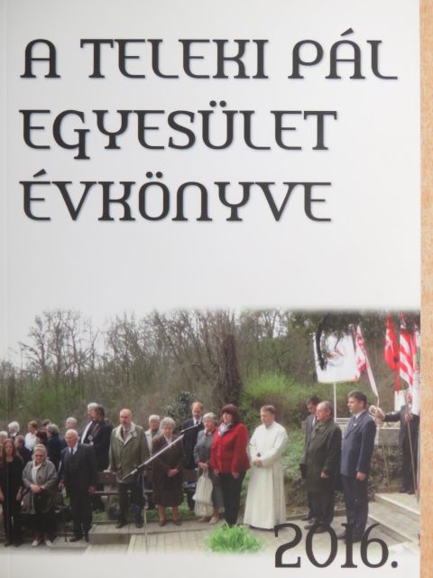 Dr. Fábri Mihály - A Teleki Pál Egyesület évkönyve 2016. [antikvár]