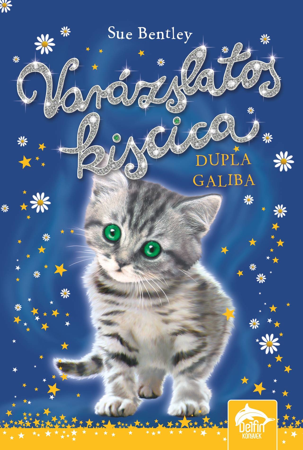 Sue Bentley - Varázslatos kiscica - Dupla galiba