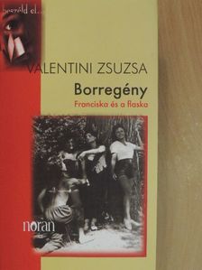 Valentini Zsuzsa - Borregény [antikvár]