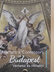 Dr. Németh Emma - Budapest Vértanúi és Hitvallói [antikvár]