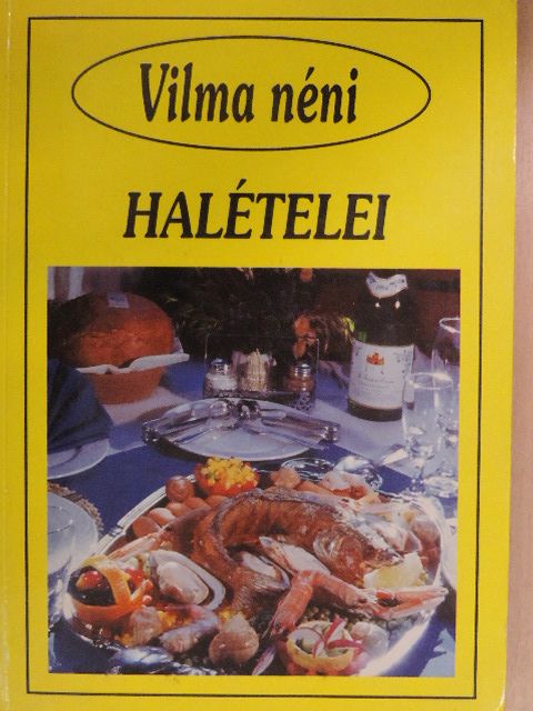 Vilma néni halételei [antikvár]