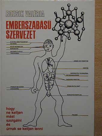Bozsik Valéria - Emberszabású szervezet [antikvár]