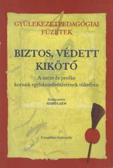 Szabó Lajos - Biztos, védett kikötő [antikvár]