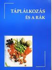 Dr. Rodler Imre - Táplálkozás és a rák [antikvár]