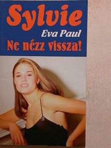 Eva Paul - Ne nézz vissza! [antikvár]