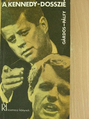 Gárdos Miklós - A Kennedy-dosszié [antikvár]