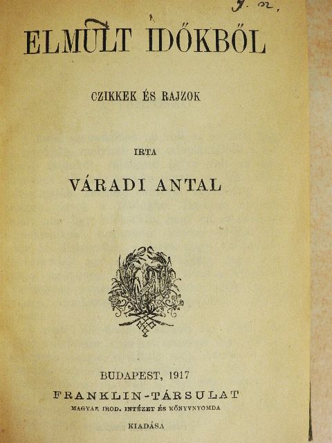 Church J. A. - Elmult időkből/Nietzsche-aforizmák/Paraenezisek és maximák/Római élet Cicero korában I-II. [antikvár]