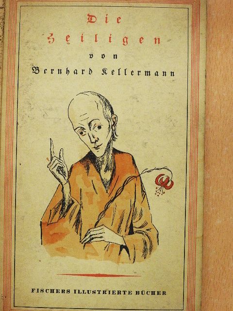 Bernhard Kellermann - Die Heiligen (gótbetűs) [antikvár]