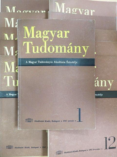 Ádám András - Magyar Tudomány 1967. január-december [antikvár]