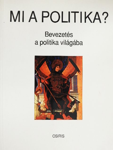 Ágh Attila - Mi a politika? [antikvár]