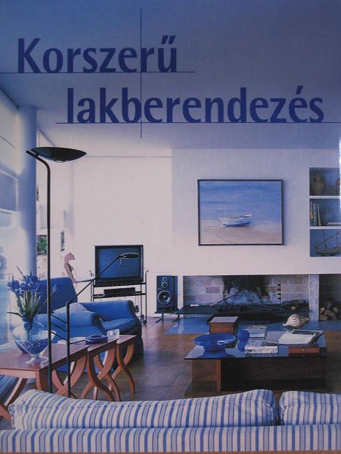 Francisco Asensio Cerver - Korszerű lakberendezés [antikvár]