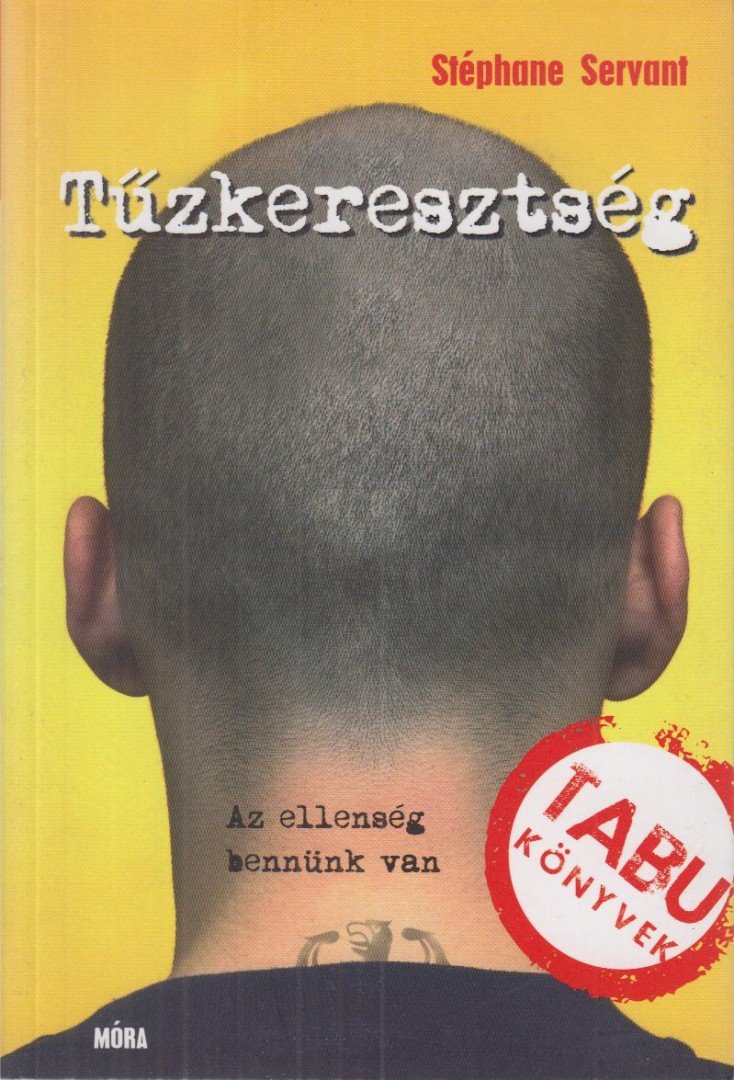 SERVANT, STÉPHANE - Tűzkeresztség [antikvár]