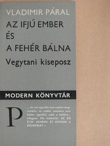 Vladimír Páral - Az ifjú ember és a fehér bálna [antikvár]