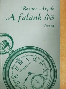 Rosner Árpád - A falánk idő [antikvár]