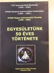 Horvai Ferenc - Egyesületünk 50 éves története II. [antikvár]