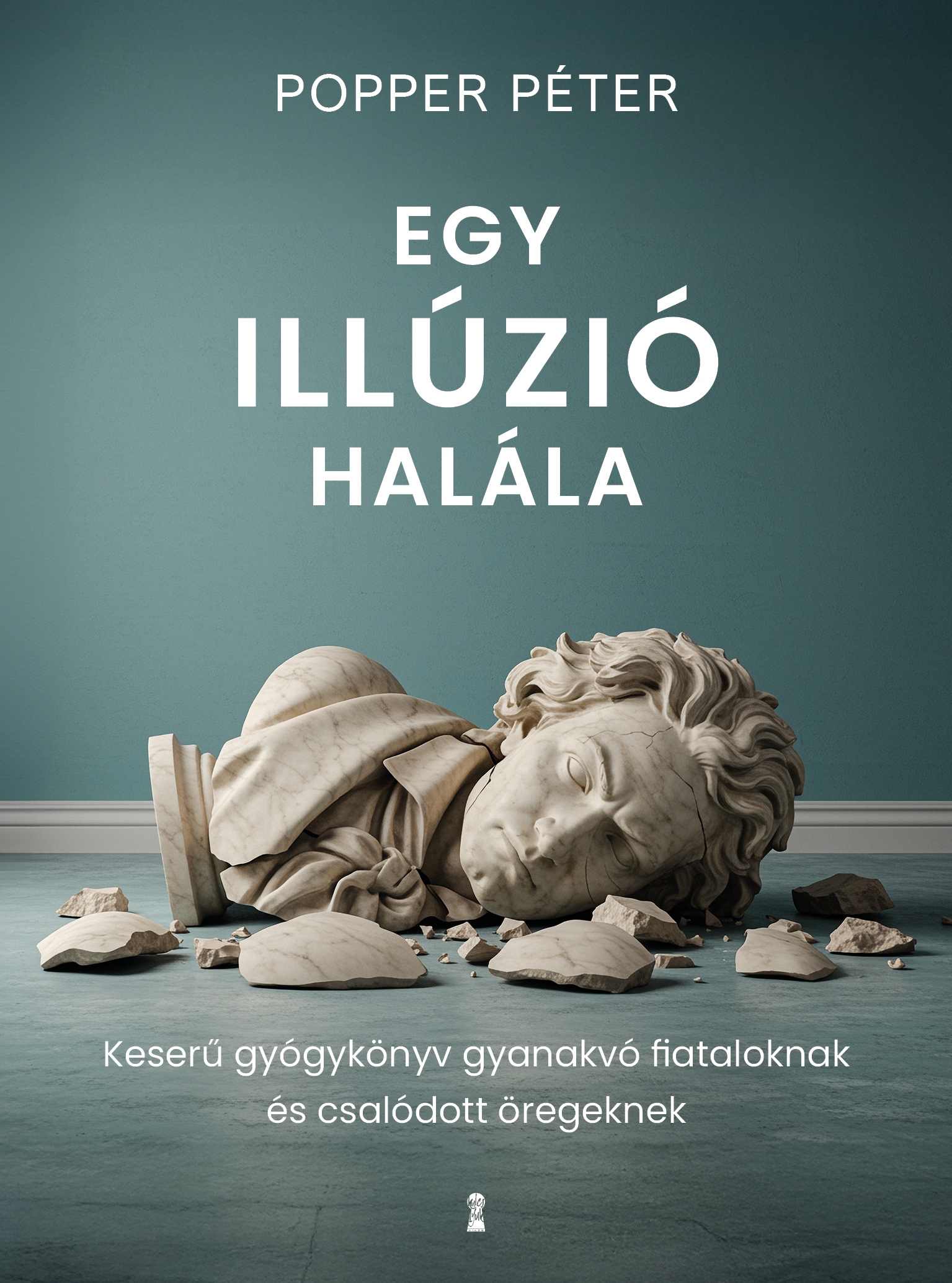 POPPER PÉTER - Egy illúzió halála