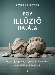 POPPER PÉTER - Egy illúzió halála