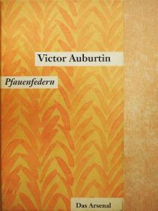 Victor Auburtin - Pfauenfedern [antikvár]