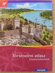 Történelmi atlasz középiskolásoknak [antikvár]