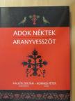 Adok néktek aranyvesszőt [antikvár]