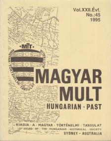 Magyar múlt - Hungarian Past Vol. XXII. évf. No.: 45 1995 [antikvár]