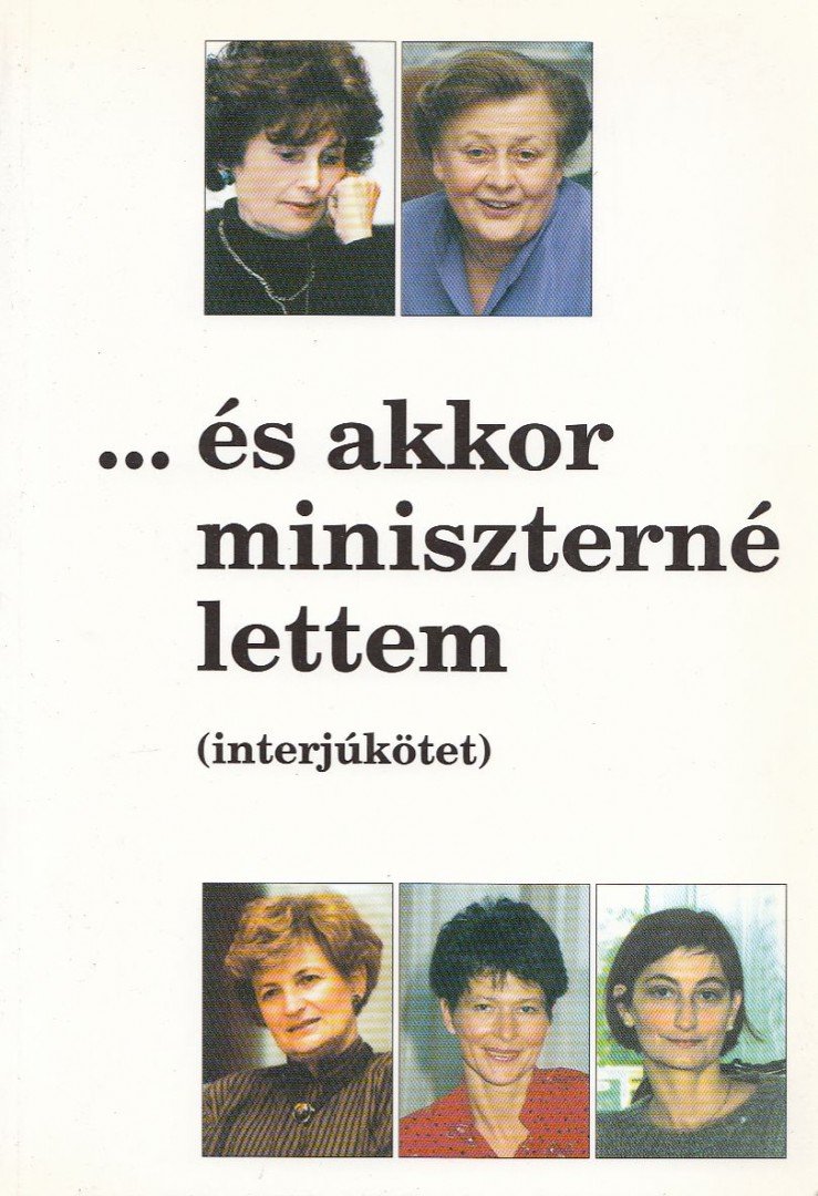 Zimber Szilvia - ... és akkor miniszterné lettem [antikvár]