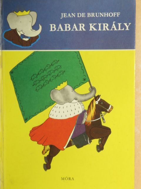 Jean de Brunhoff - Babar király [antikvár]