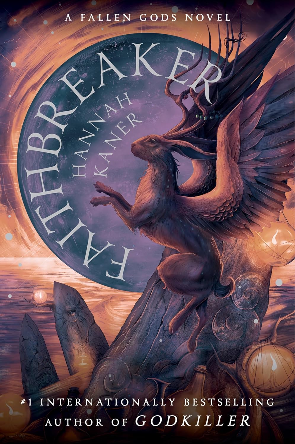 HANNAH KANER - Faithbreaker (Fallen Gods Series, Book 3)
