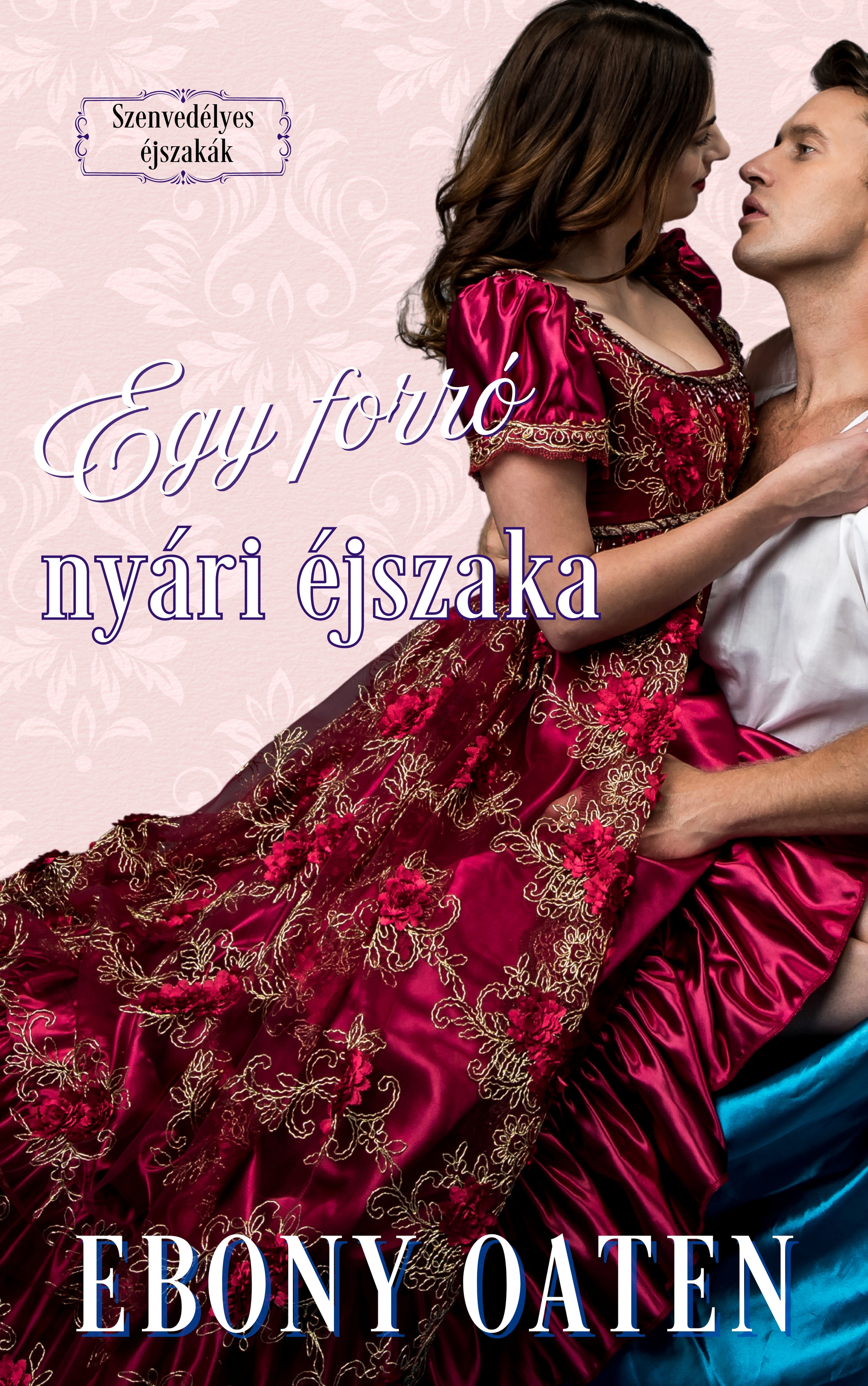 Oaten Ebony - Egy forró nyári éjszaka [eKönyv: epub, mobi]