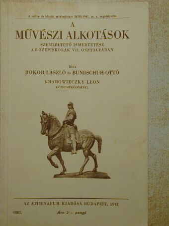 Bokor László - A művészi alkotások szemléltető ismertetése [antikvár]