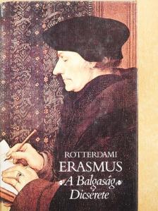 Rotterdami Erasmus - A Balgaság Dicsérete [antikvár]