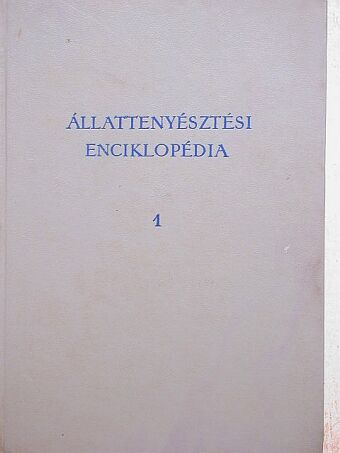 Dr. Baintner Károly - Állattenyésztési enciklopédia 1. [antikvár]