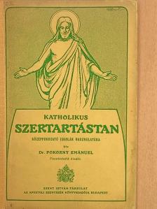 Dr. Pokorny Emánuel - Katholikus szertartástan [antikvár]