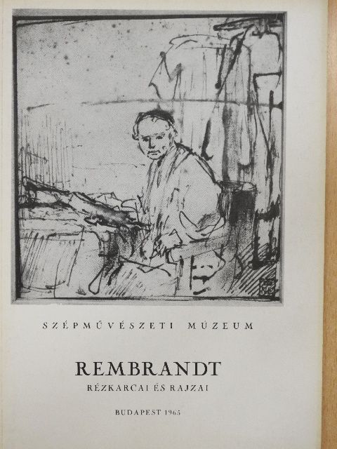Gerszi Teréz - Rembrandt rézkarcai és rajzai [antikvár]