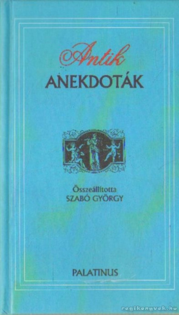 Szabó György - Antik anekdoták [antikvár]