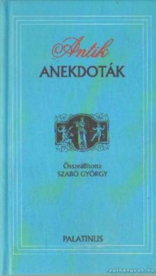 Szabó György - Antik anekdoták [antikvár]