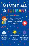 Mi volt ma a suliban?