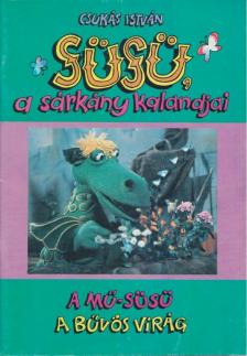 Csukás István - Süsü, a sárkány kalandjai [antikvár]