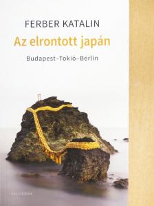 Ferber Katalin - Az elrontott japán [antikvár]